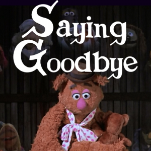 Saying Goodbyejpg — Muppet Movie Songs option 34