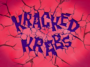 Krackedkrabstitlecardpng — My opinions on SpongeBob SquarePants Season 7 option 16