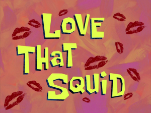 Lovethatsquidtitlecardpng — My opinions on SpongeBob SquarePants Season 7 option 18