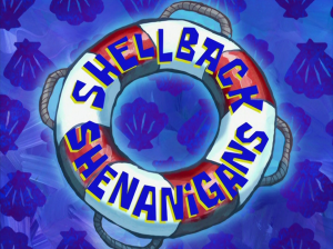 Shellbackshenaniganstitlecardpng — My opinions on SpongeBob SquarePants Season 7 option 24