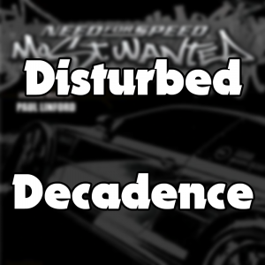 15 Decedancepng — Need For Speed Most Wanted (05) Soundtrack option 7