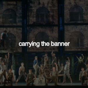 Carrying The Bannerjpg — newsies songs option 2