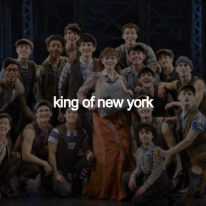 King Of New Yorkjpg — newsies songs option 4