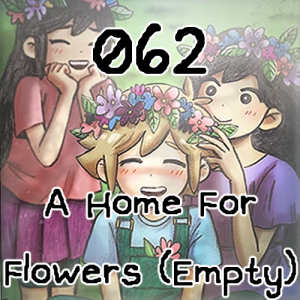 A Home For Flowers - Empty - OMORI OST 062 (ROBLOX PIANO) (SHEET IN  DESCRIPTION) 