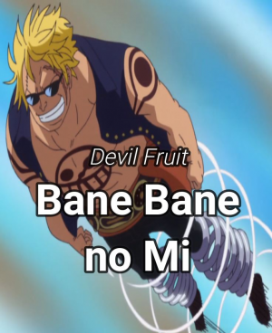 Bane Bane no Mi Devil Fruit in One Piece