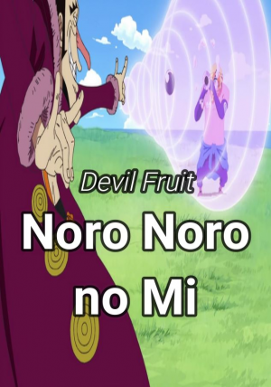 Noro Noro no Mi Devil Fruit in One Piece