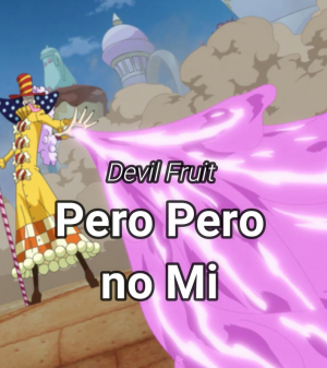 Pero Pero no Mi Devil Fruit in One Piece