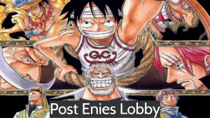 Post Enies Lobbyjpg — One Piece Pre-Timeskip Arcs Tier List option 14