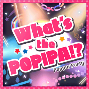 Whats The Popipapng — Original Bandori Songs option 27
