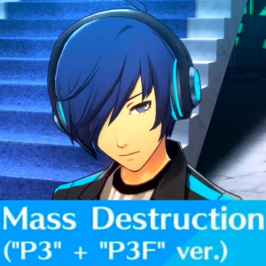2 Mass Destruction P3 P3f Verpng — Persona 3: Dancing in Moonlight (Songs) option 2