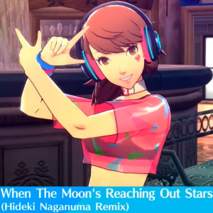 Zz16123447463 When The Moons Reaching Out Stars Hideki Naganuma Remixpng — Persona 3: Dancing in Moonlight (Songs) option 3