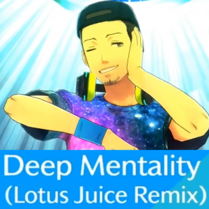 Zz16123447775 Deep Mentality Lotus Juice Remixpng — Persona 3: Dancing in Moonlight (Songs) option 5