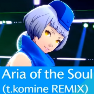 Zz161234491017 Aria Of The Soulpng — Persona 3: Dancing in Moonlight (Songs) option 17