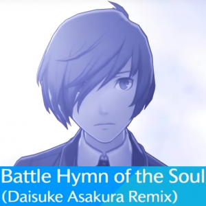 Zz161234493119 Battle Hymn Of The Soul Daisuke Asakura Remixpng — Persona 3: Dancing in Moonlight (Songs) option 19