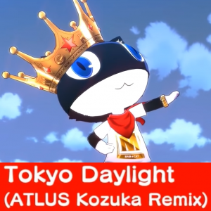 Zz16123517296 Tokyo Daylight Atlus Kozuka Remixpng — Persona 5: Dancing in Starlight (Songs) option 6