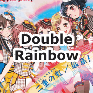 27 Double Rainbowpng — Poppin'Party Original Songs (BanG Dream!) option 27