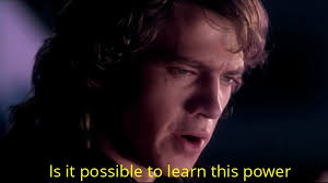 Is It Possiblejpg — Prequel Memes option 32