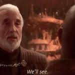 Well Seejpg — Prequel Memes option 78
