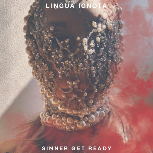 Zz1640953992lingua Ignota Sinner Get Readyjpg — rank your favorite rap albums here option 409