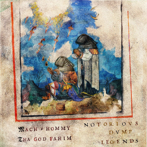 Zz1660249941mach Hommy And Tha God Fahim Notorious Dump Legends Cover Artjpg — rank your favorite rap albums here option 739