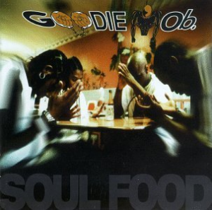 Zzzzz 1749412792goodie Mob Soul Food 1995 — rank your favorite rap albums here option 1451