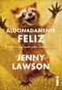 Alucinadamentefeliz1457718133571109sk1457718133bjpg — Rankeando Livros lidos 1 option 6