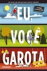 Eunvoceeagarotaquevaimo1433170067450481sk1433170067bjpg — Rankeando Livros lidos 1 option 26