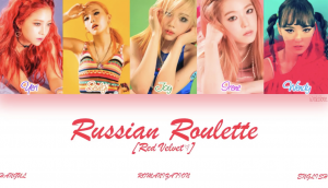 Red Velvet (레드벨벳) Russian Roulette Lyrics (Han, Rom