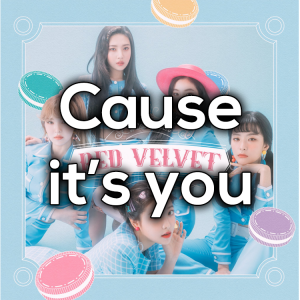 Causeitsyoupng — Red Velvet Discography 2020 (Debut to Monster) option 16