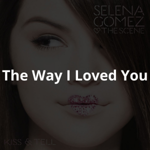 Zzzzz 17469913847 — Selena Gomez's Songs: Kiss N Tel to I Said I Love You First option 7
