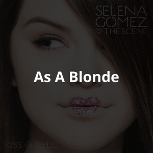 Zzzzz 17469913859 — Selena Gomez's Songs: Kiss N Tel to I Said I Love You First option 9