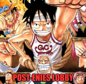 Post Enies Lobbypng — Shonen big 3 arcs option 36