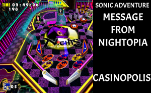 Zz163165179414 Message From Nightopia For Casinopolispng — Sonic Adventure Level Themes option 12