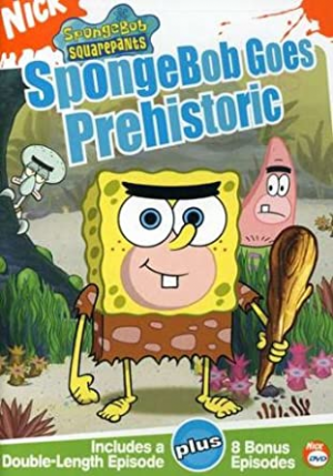 19 Spongebob Goes Prehistoricjpg — Spongebob DVDs Tier List option 9