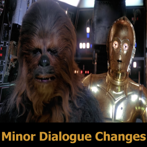 21 Minor Dialogue Changesjpg — Star Wars OT Special Edition Changes option 14