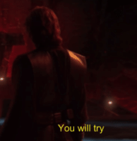 Ll Use Anakins Lines From The Duel On Mustafar To 38339087png — Star Wars Quotes (Prequels) option 45