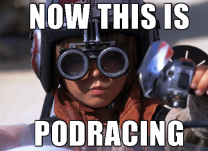 Now This Is Podracing Made On Imgur Anakin Rl 52857349png — Star Wars Quotes (Prequels) option 54