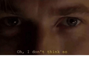 Oh I Dont Think So 33929573png — Star Wars Quotes (Prequels) option 56