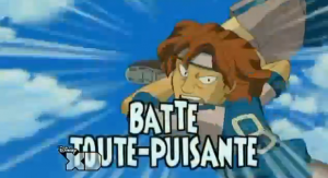 Battetoutepuissantepng — Super techniques Inazuma eleven saison 1 option 11
