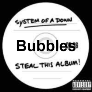 Soad hot sale bubbles lyrics