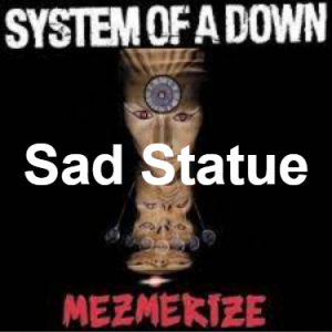 System of a down sad songs hotsell