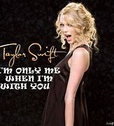 Im Only Me When Im With Youpng — Taylor Swift- Taylor Swift (The album) option 3