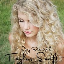 Stay Beautifuljpg — Taylor Swift- Taylor Swift (The album) option 10