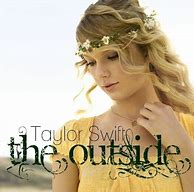 The Outsidejpg — Taylor Swift- Taylor Swift (The album) option 12
