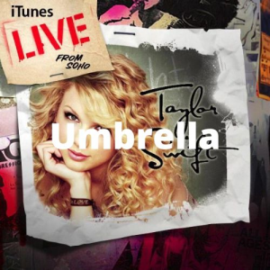 002umbrellajpg — Taylor Swift Songs (As of June 2022) option 24