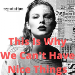 011reputationreputation 2021 11 10t190111339jpg — Taylor Swift Songs (As of June 2022) option 126