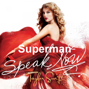 Zz1652917638supermannnpng — Taylor Swift Songs (As of June 2022) option 209