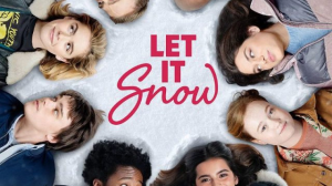 Let It Snow Poster E1570818101781 1280x720jpg — Teen romance movies option 12