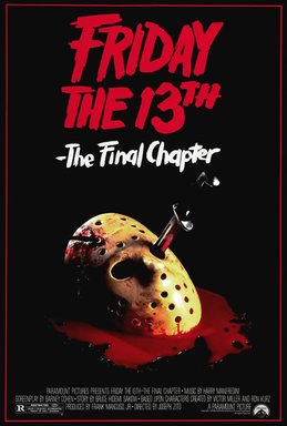 Fridaythe13ththefinalchapterposterjpg — The Big 6 Slasher Franchises option 24