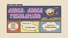 Dance2cdanceresolutionpng — The Loud House Episodes Ranked option 35